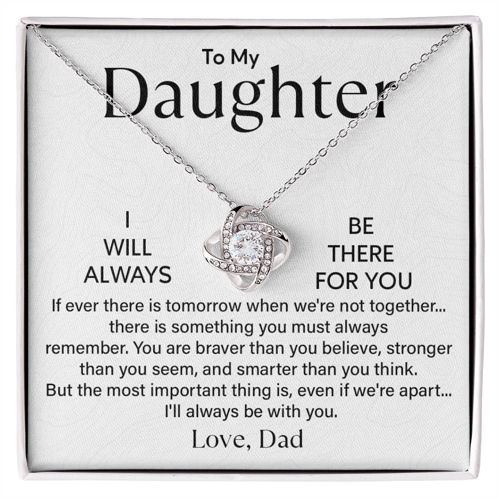 To My Daughter Love Knot Necklace – I'll Always Be There for You