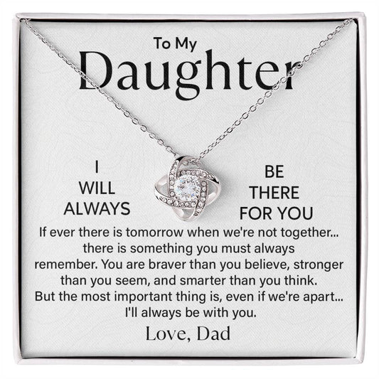 To My Daughter Love Knot Necklace – I'll Always Be There for You