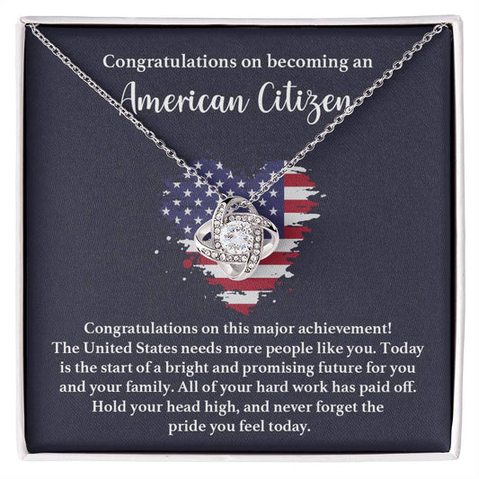 Congratulations on becoming an American Citizen.
