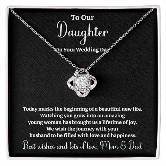 To Our Daughter On Your Wedding Day Heartfelt Wishes For A Beautiful New Life Gift From Your Mom And Dad Wedding Day Gift For Daughter New Life Celebration Jewelry Mother And Father Wedding Message Daughter's Wedding Day Jewelry Joyful Wedding Day Gift