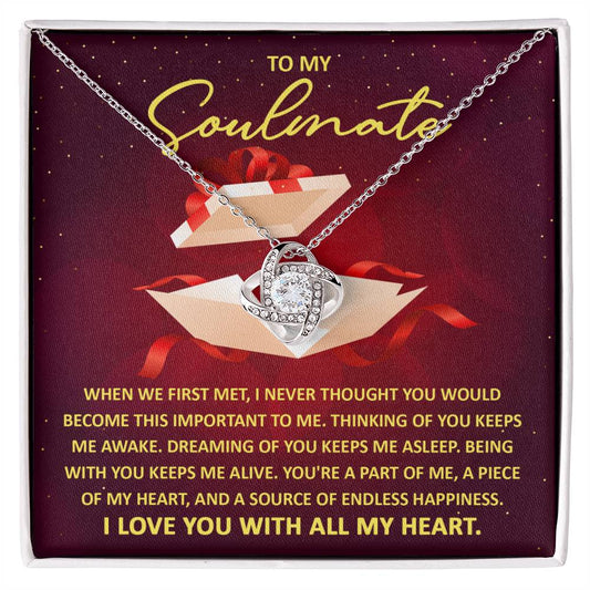 To My Soulmate Necklace Gift- When We First Met I Never Though You Would Become This Important To Me, Valentine's Day Soulmate Jewelry With A Meaningful Message Card.