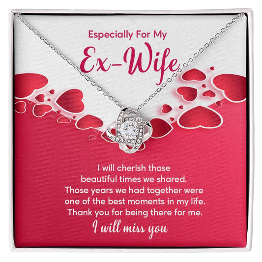 Especially For My Ex-wife, Necklace For Unforgettable Memories Miss You Ex-wife Necklace Appreciation And Respect Jewelry Cherished Years Ex-wife Gift Sentimental Necklace Gift Memory And Love Jewelry Ex-wife Appreciation Jewelry