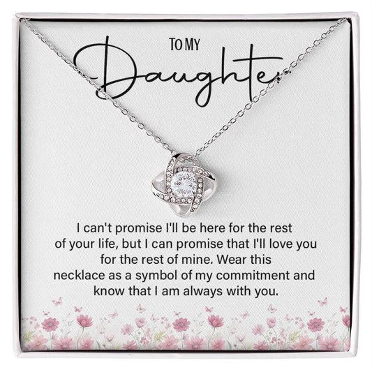To My Daughter Necklace – Love You for the Rest of Mine Message