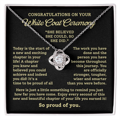 Congratulations On Your White Coat Ceremony – 'She Believed She Could, So She Did
