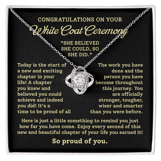 Congratulations On Your White Coat Ceremony – 'She Believed She Could, So She Did