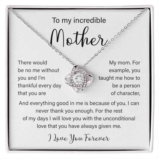 To my incredible Mother there would.