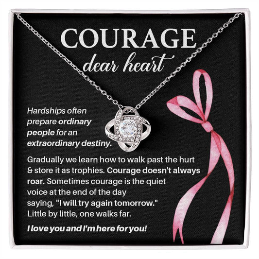 Courage, Dear Heart Overcoming Hardships Necklace Courage Necklace Extraordinary Destiny Jewelry Meaningful Gift For Cancer Patients Supportive Gift For Fighters Never Give Up Necklace Breast Cancer Necklace For Soulmate