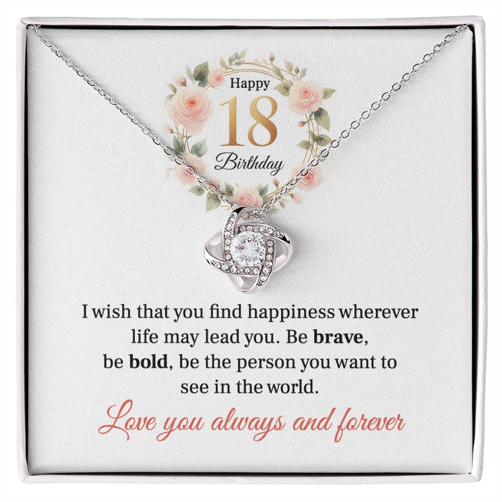 Happy 18th Birthday: Be Brave, Be Bold, And Always Find Happiness