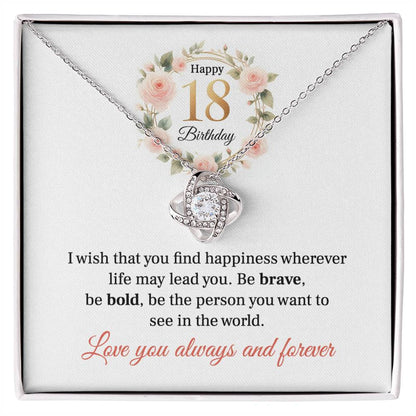Happy 18th Birthday: Be Brave, Be Bold, And Always Find Happiness