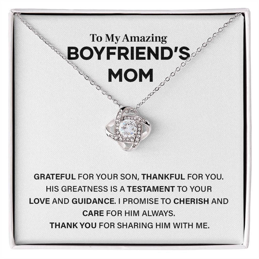 To My Amazing BOYFRIEND'S MOM GRATEFUL FOR YOUR SON.