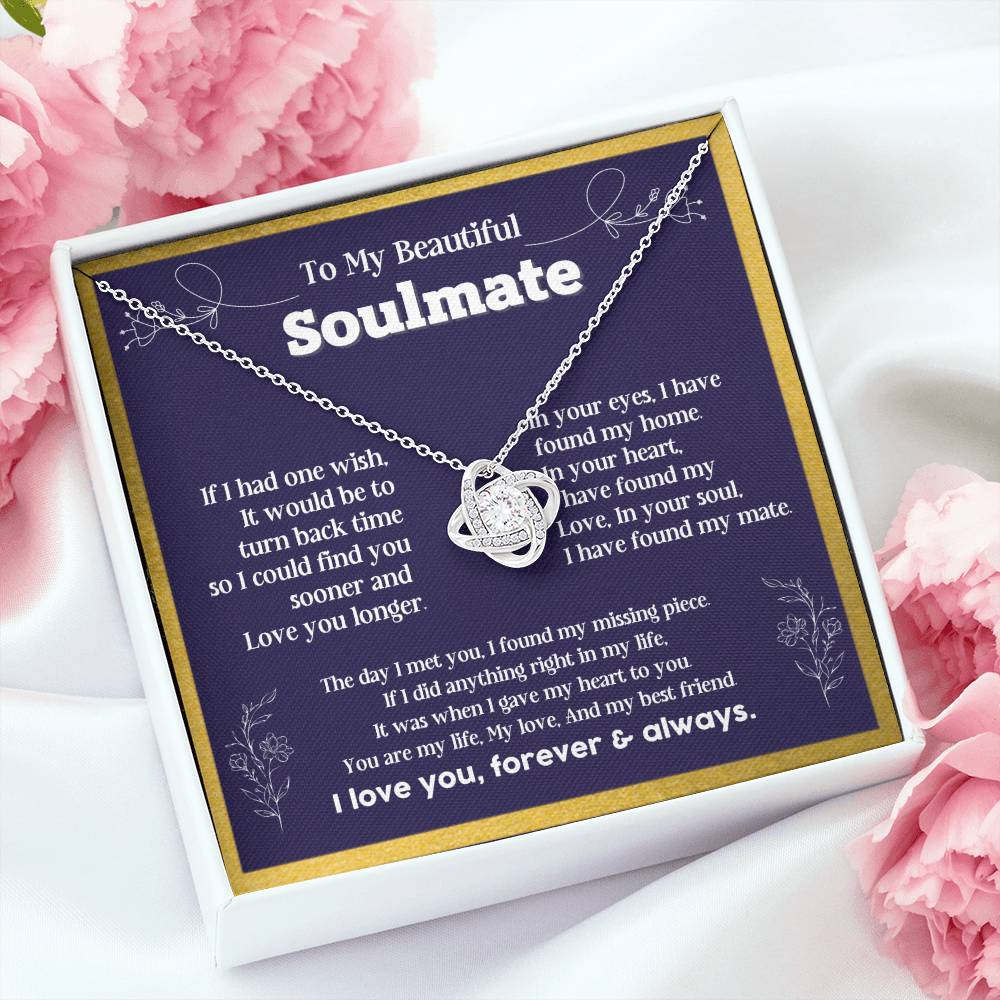 To my Soulmate If I Had a one wish it would be turn back Soulmate necklace for wife