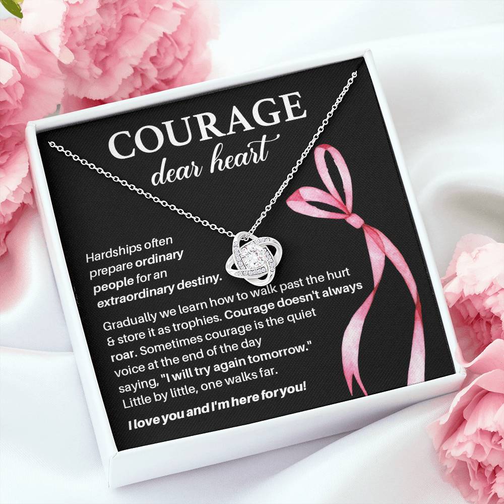 Courage, Dear Heart Overcoming Hardships Necklace Courage Necklace Extraordinary Destiny Jewelry Meaningful Gift For Cancer Patients Supportive Gift For Fighters Never Give Up Necklace Breast Cancer Necklace For Soulmate