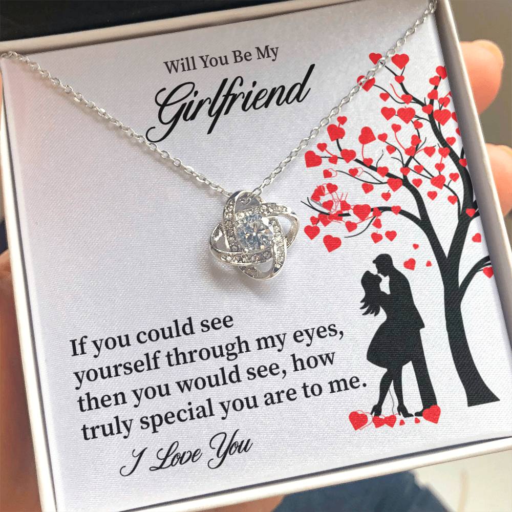 Will you be my girlfriend if you could see your self though my eye.