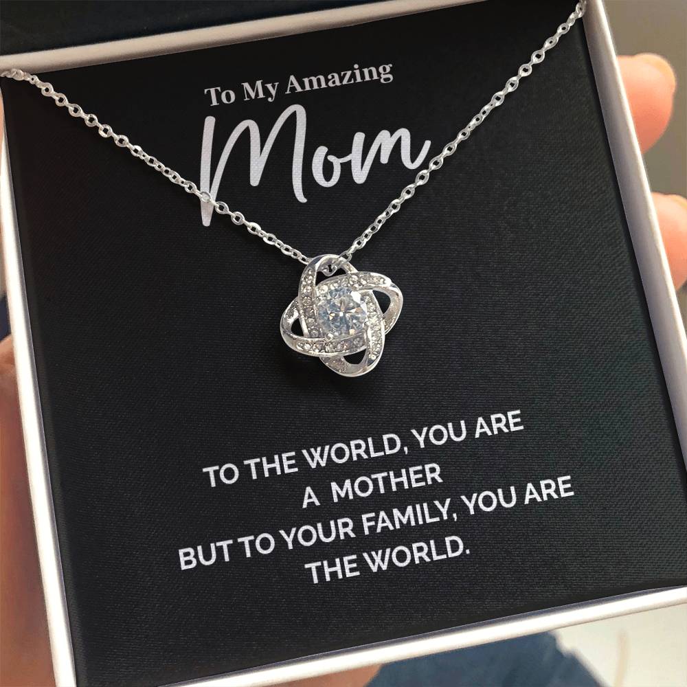 Mom Necklace Gift – To the World You Are a Mother Quote