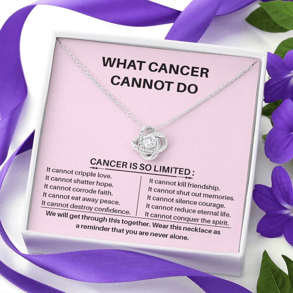 WHAT CANCER CANNOT DO CANCER IS SO.