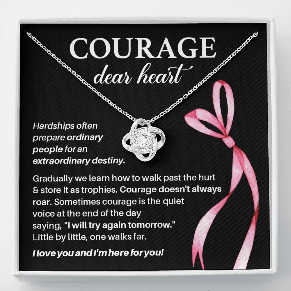 Courage, Dear Heart Overcoming Hardships Necklace Courage Necklace Extraordinary Destiny Jewelry Meaningful Gift For Cancer Patients Supportive Gift For Fighters Never Give Up Necklace Breast Cancer Necklace For Soulmate