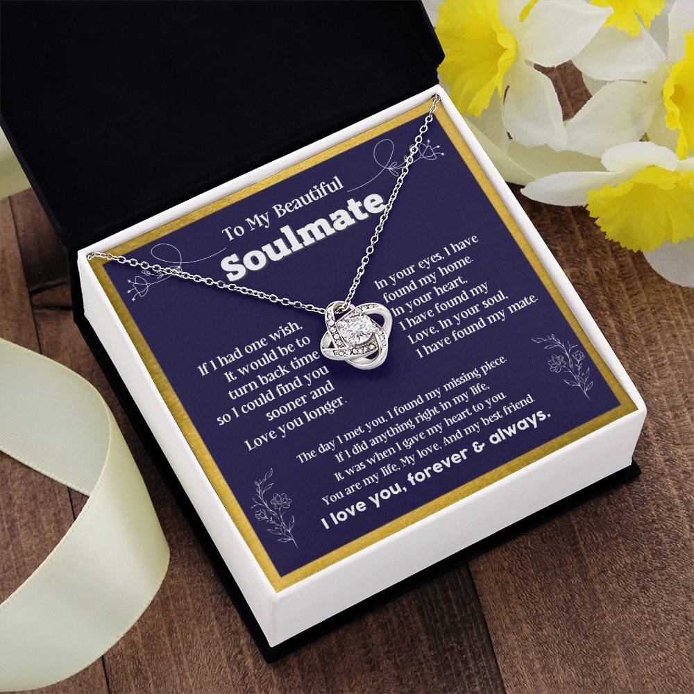 To my Soulmate If I Had a one wish it would be turn back Soulmate necklace for wife