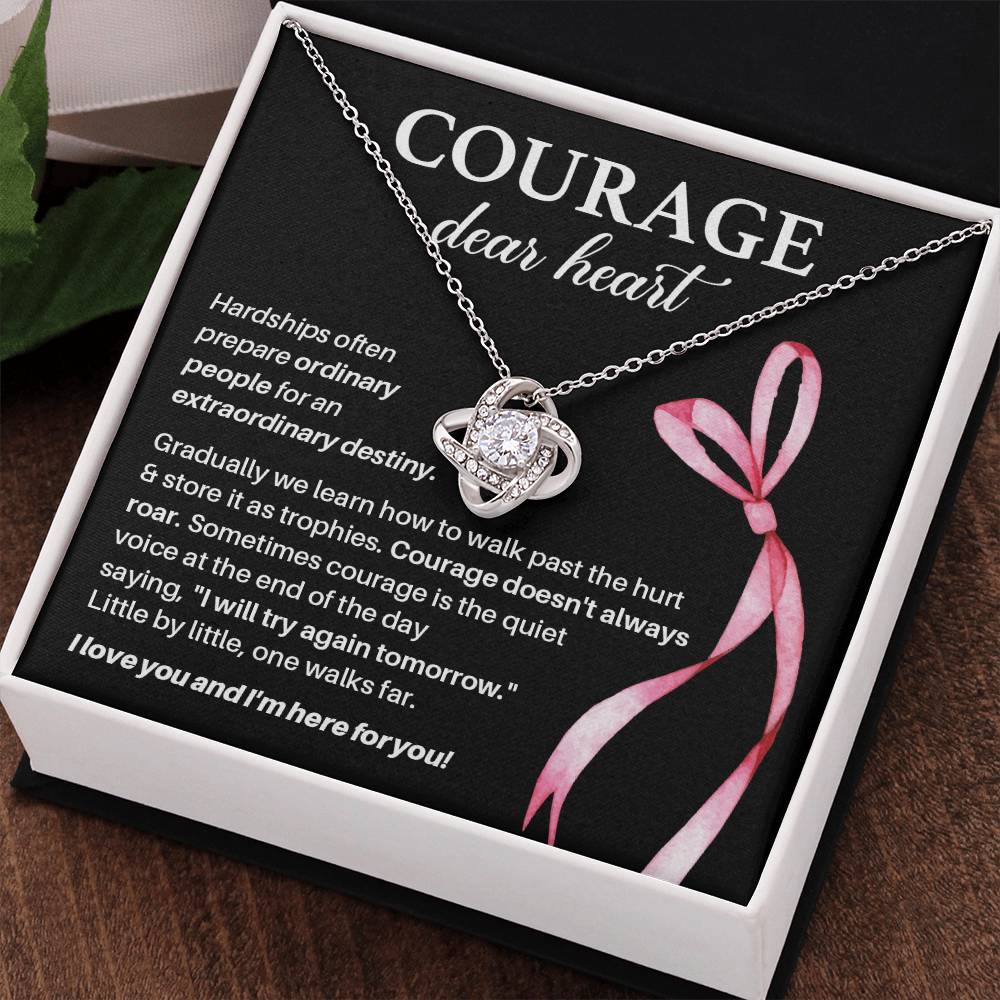 Courage, Dear Heart Overcoming Hardships Necklace Courage Necklace Extraordinary Destiny Jewelry Meaningful Gift For Cancer Patients Supportive Gift For Fighters Never Give Up Necklace Breast Cancer Necklace For Soulmate