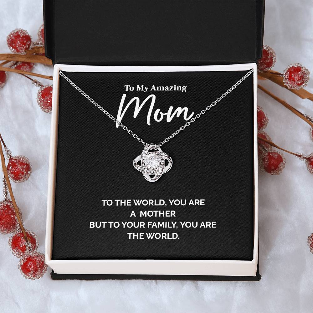 Mom Necklace Gift – To the World You Are a Mother Quote