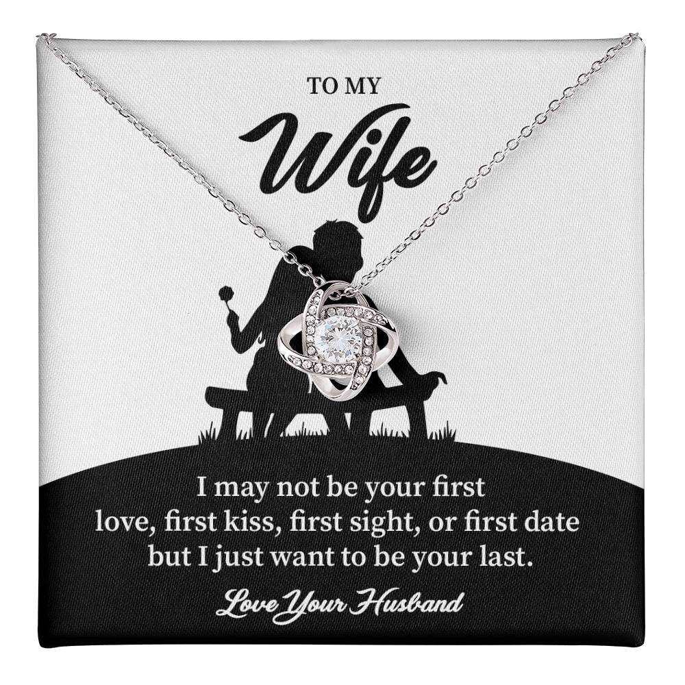 Necklace Gift for Wife – Romantic Last Love Quote