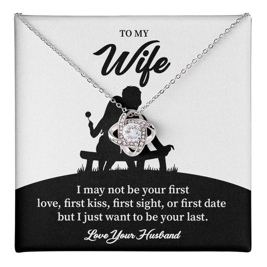 Necklace Gift for Wife – Romantic Last Love Quote
