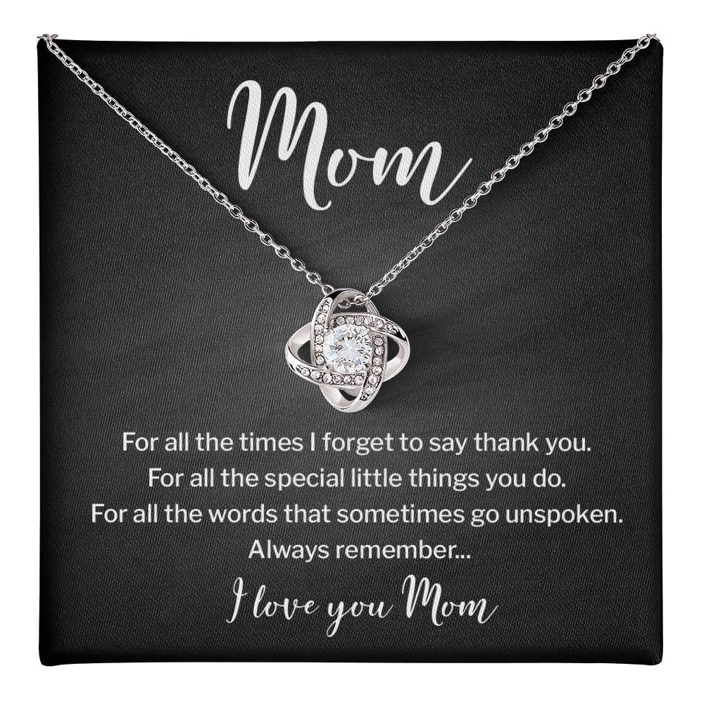 Mom for all times i forget.