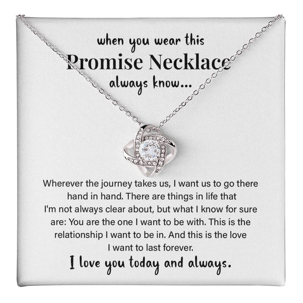 when you wear this Promise Necklace always know.