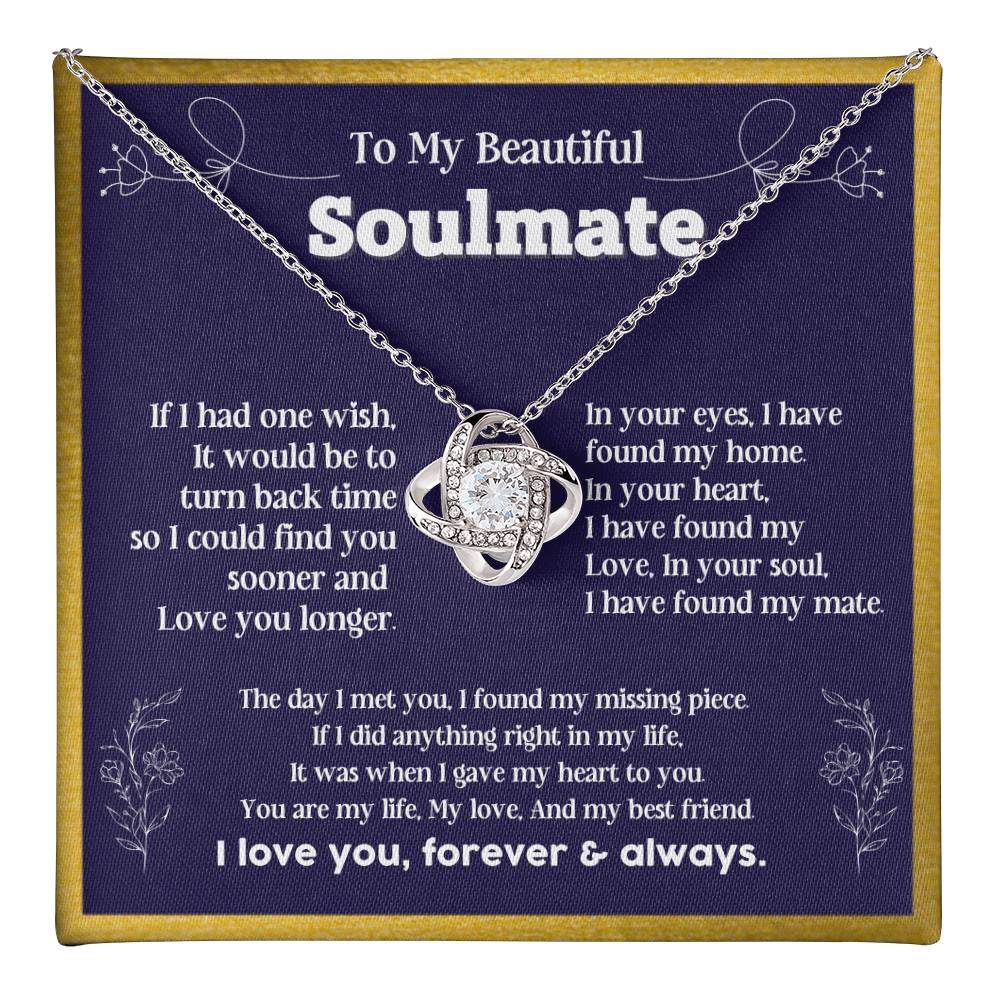 To my Soulmate If I Had a one wish it would be turn back Soulmate necklace for wife