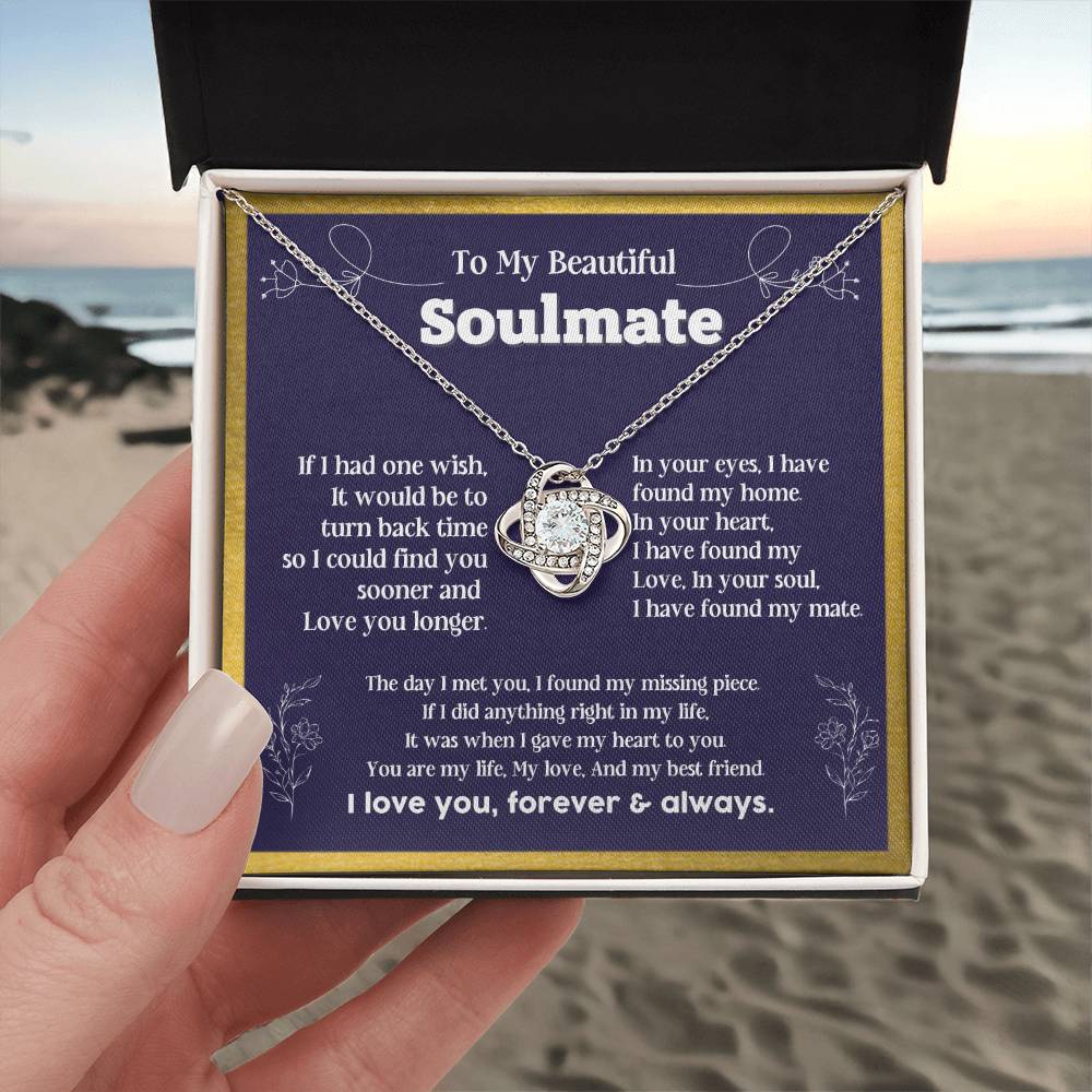 To my Soulmate If I Had a one wish it would be turn back Soulmate necklace for wife