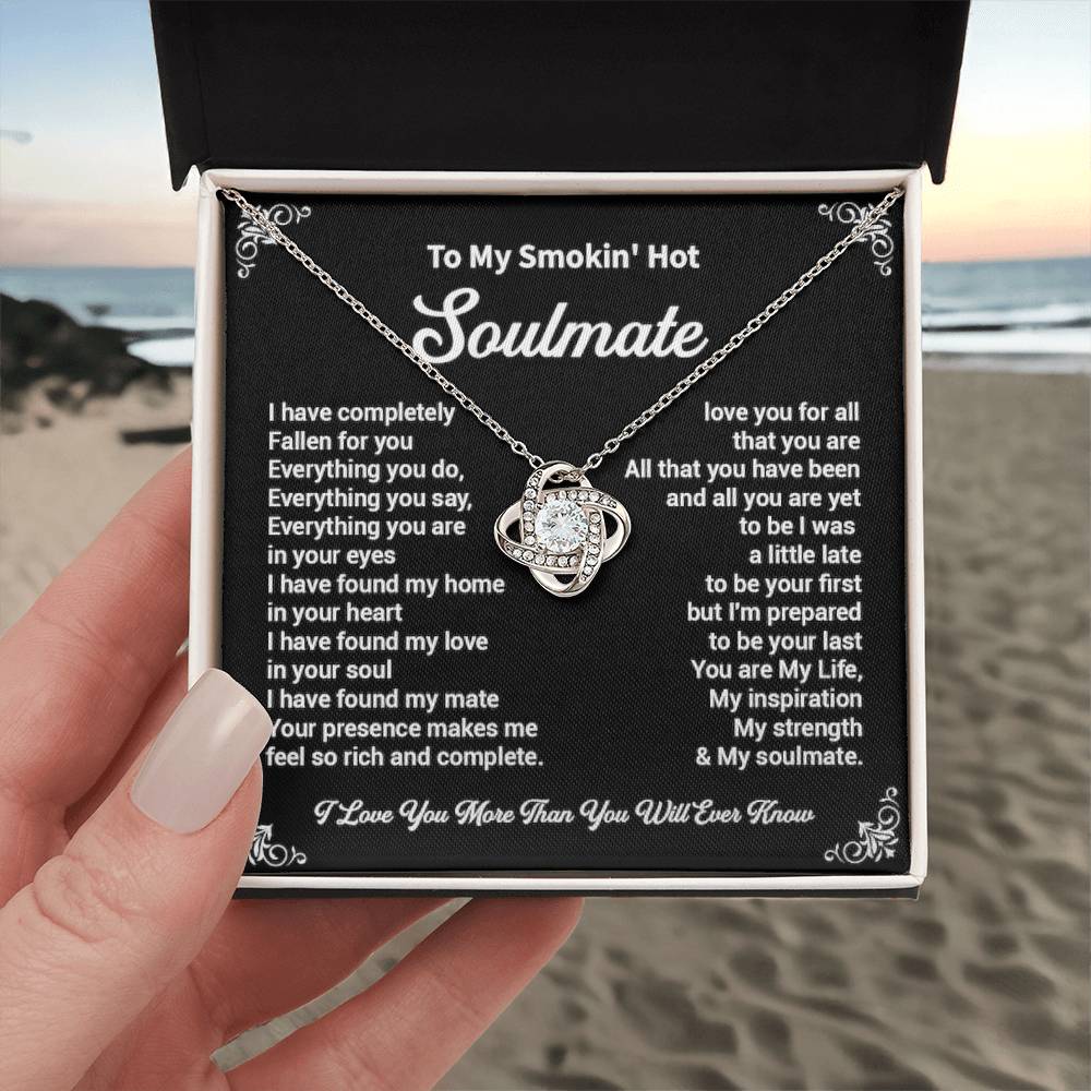 To mySmokin'Hot  soulmate i have completely.