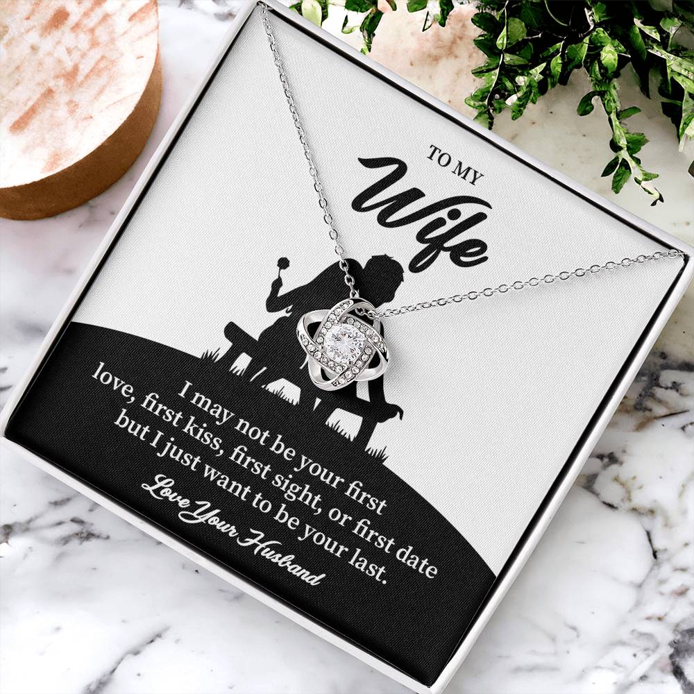 Necklace Gift for Wife – Romantic Last Love Quote
