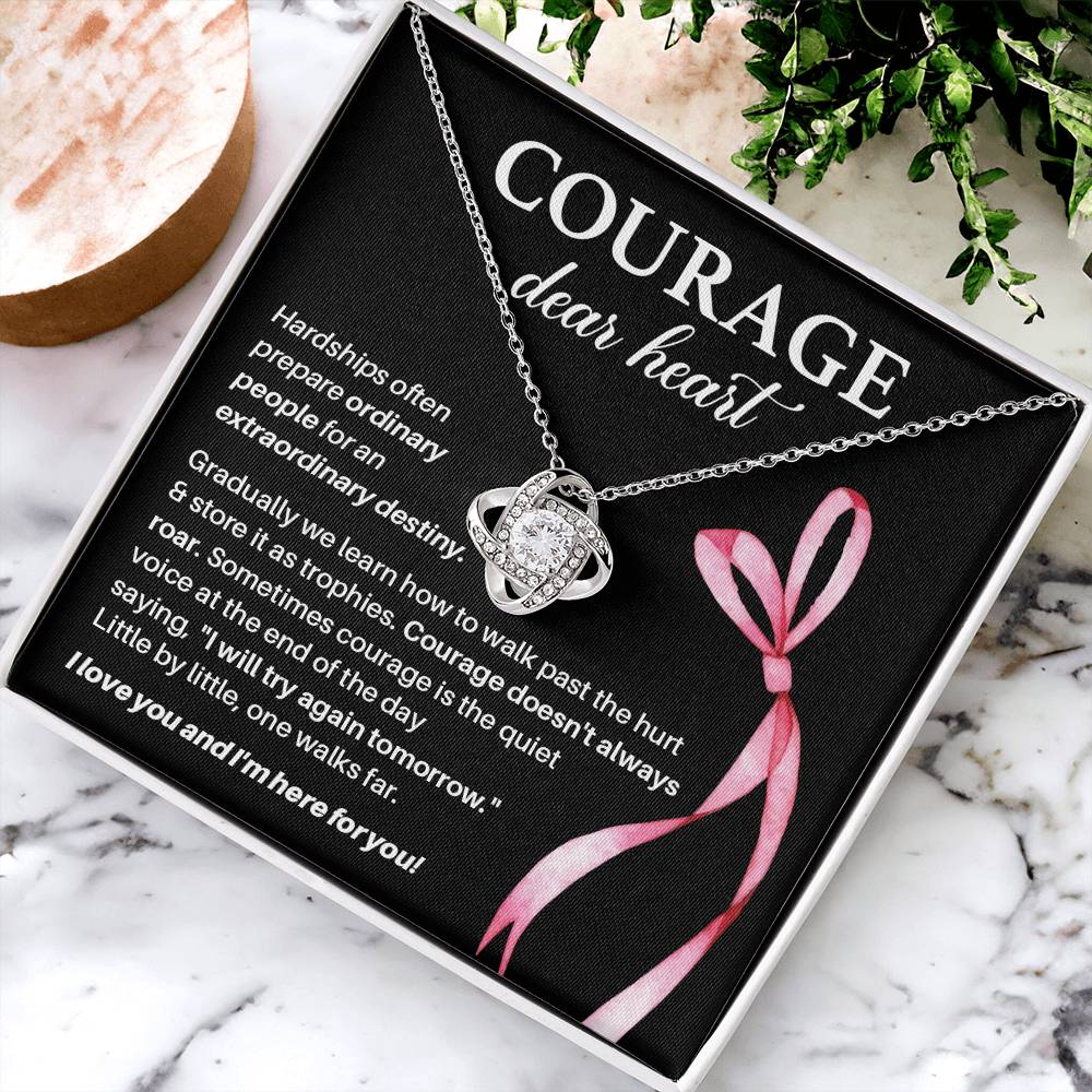 Courage, Dear Heart Overcoming Hardships Necklace Courage Necklace Extraordinary Destiny Jewelry Meaningful Gift For Cancer Patients Supportive Gift For Fighters Never Give Up Necklace Breast Cancer Necklace For Soulmate