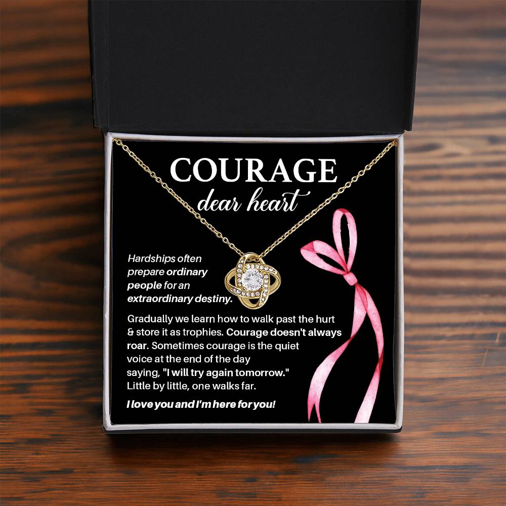 Courage, Dear Heart Overcoming Hardships Necklace Courage Necklace Extraordinary Destiny Jewelry Meaningful Gift For Cancer Patients Supportive Gift For Fighters Never Give Up Necklace Breast Cancer Necklace For Soulmate