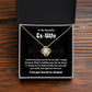 Funny Ex Wife Gift – Necklace with Message Card & Box