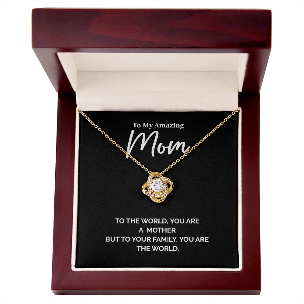 Mom Necklace Gift – To the World You Are a Mother Quote