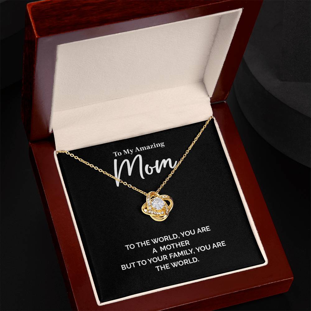 Mom Necklace Gift – To the World You Are a Mother Quote