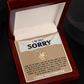 I m Turly sorry