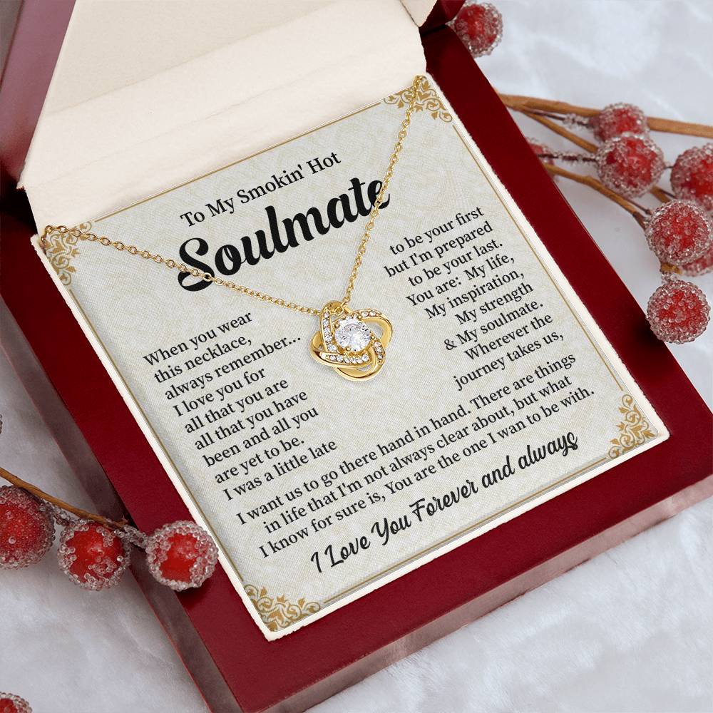 To My Smokin' hot soulmate when you
