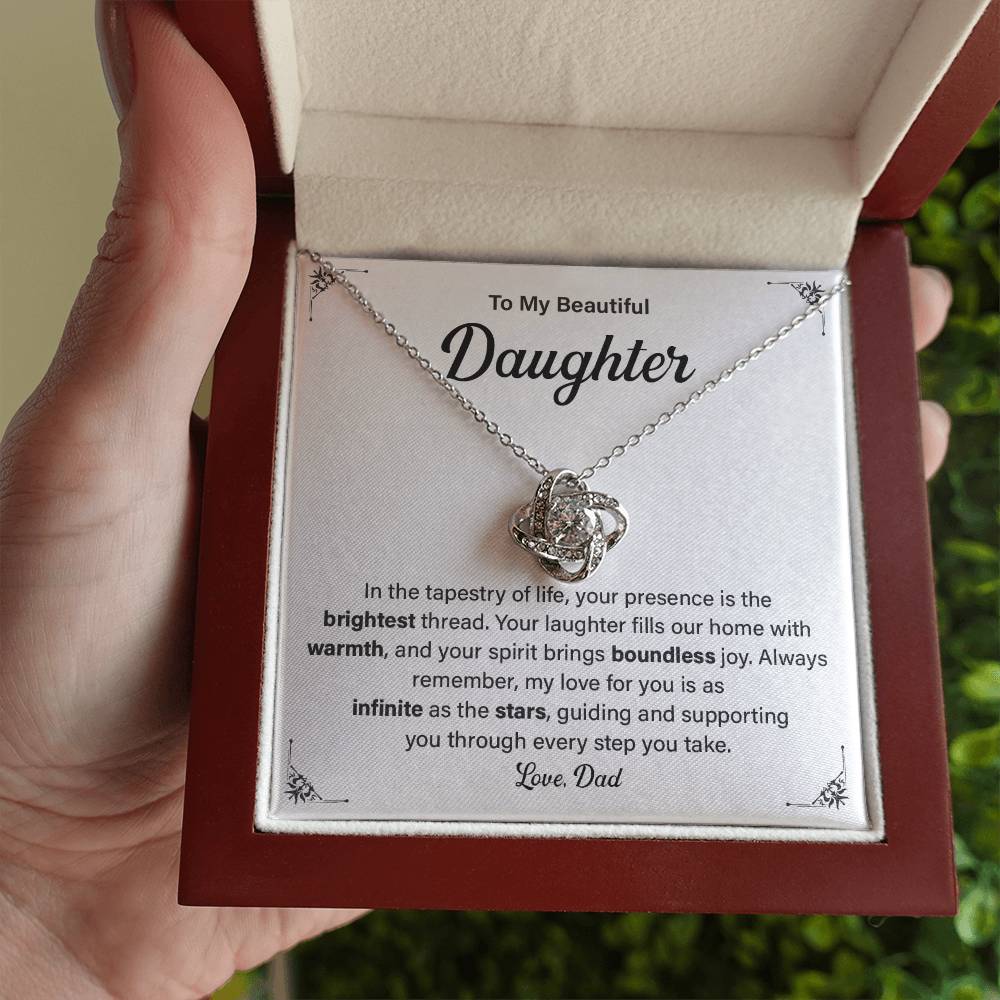 To My Beautiful Daughter. In The Tapestry of Life, Your presence is the brightest thread.