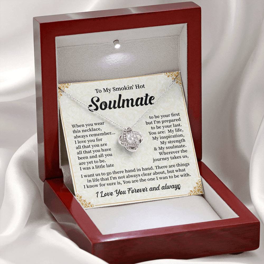 To My Smokin' hot soulmate when you