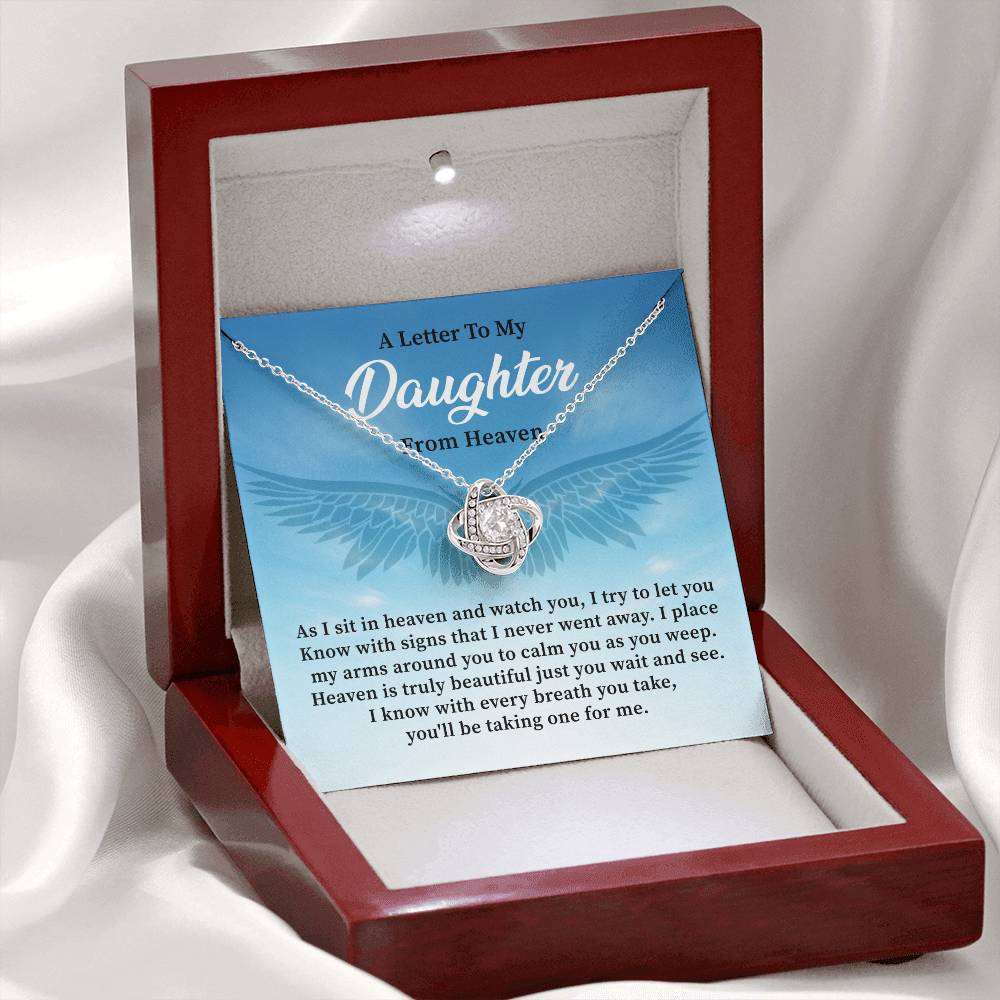 A little To My Daughter From Heaven I Know With Every Breath You Take You'll Be Taking One For Me