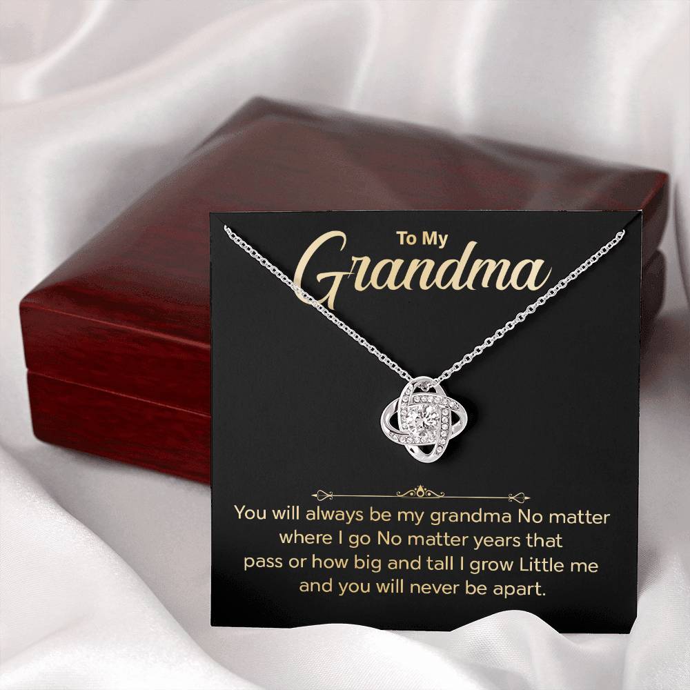 You will always be my grandma.