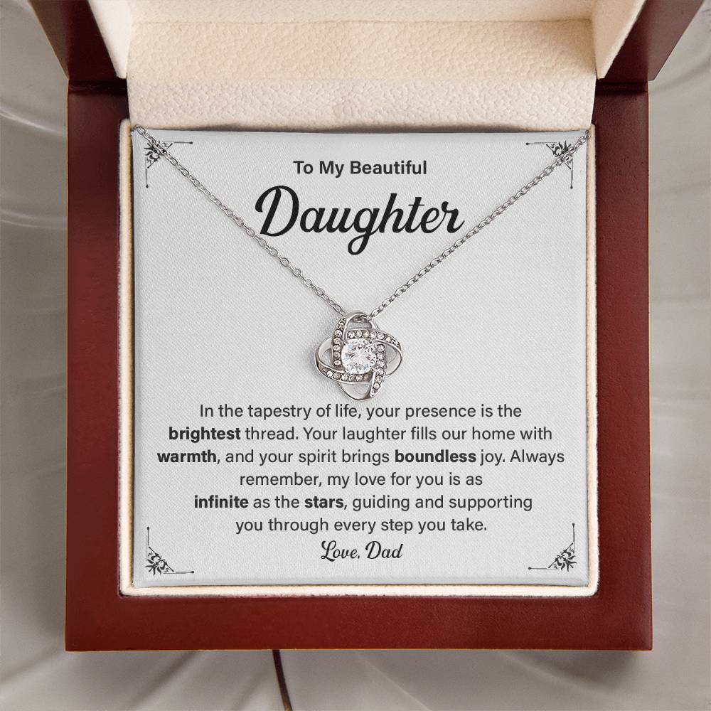 To My Beautiful Daughter. In The Tapestry of Life, Your presence is the brightest thread.