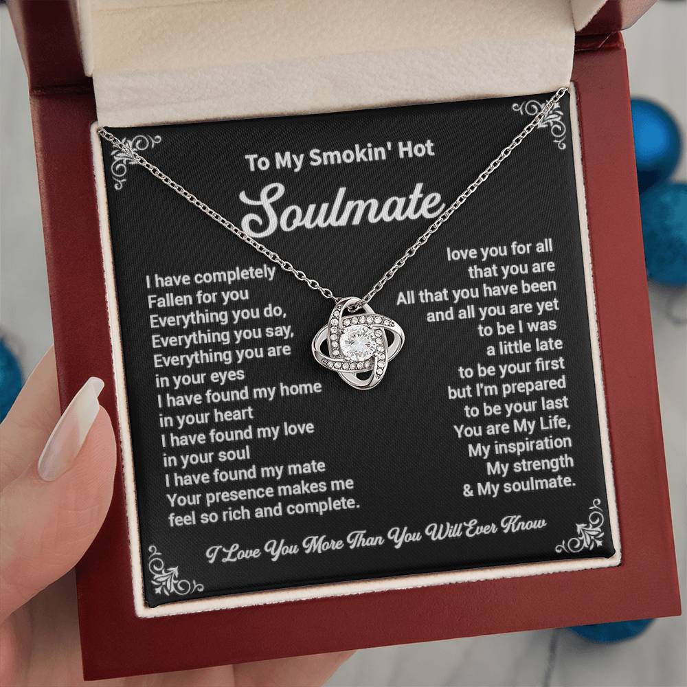 To mySmokin'Hot  soulmate i have completely.