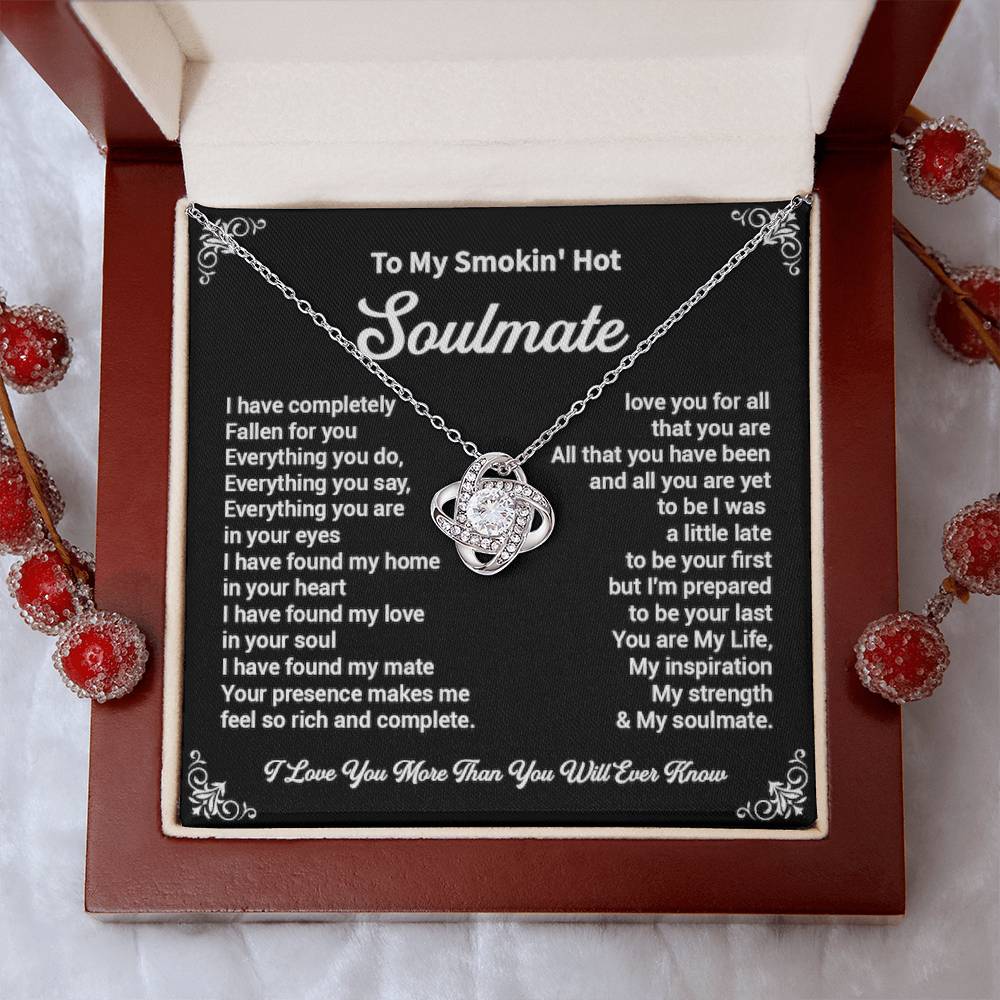 To mySmokin'Hot  soulmate i have completely.