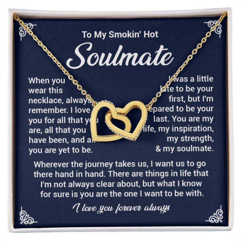 To mySmokin'Hot  soulmate when you.