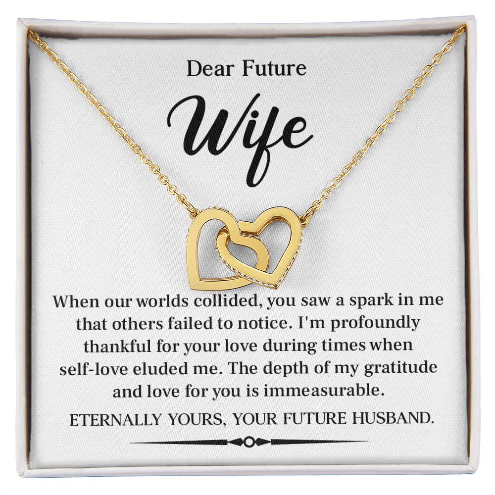 Dear future wife when our worlds.