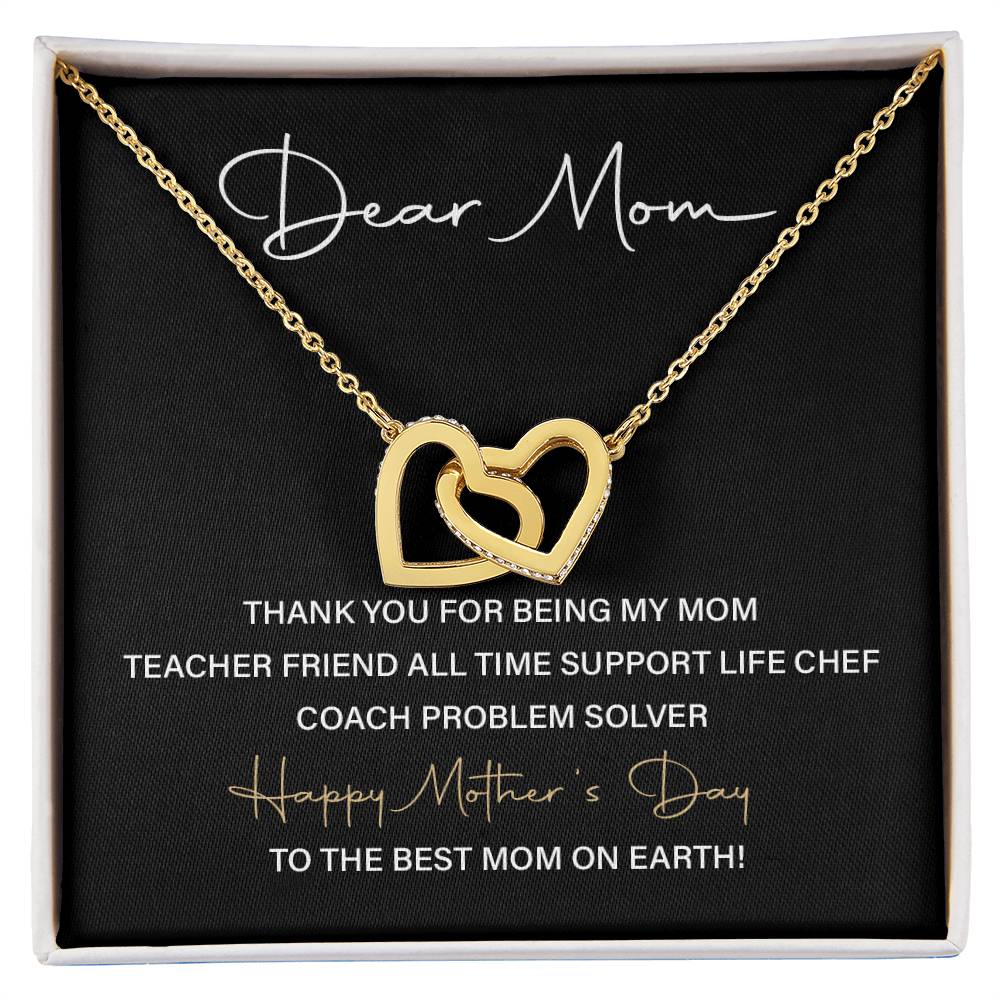 Dear mom Thank you for being.
