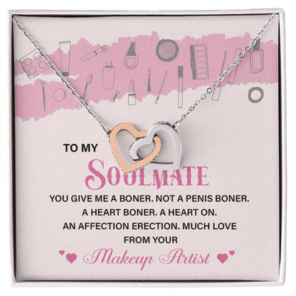 Funny Gift for Soulmate from Makeup Artist