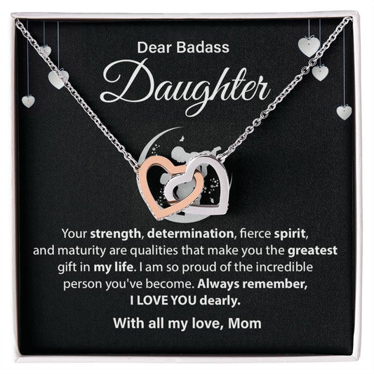 Dear badass daughter, your strength